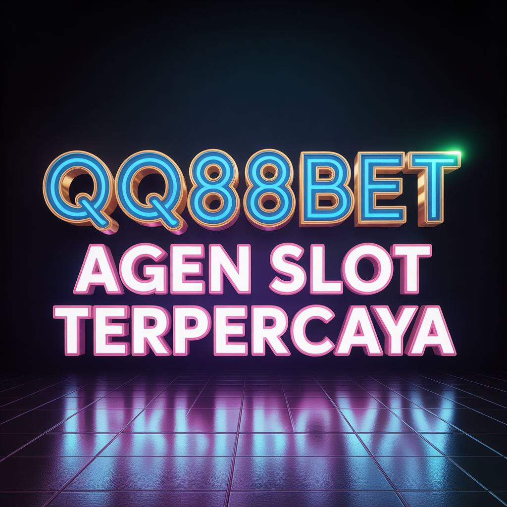 QQ88BET AGEN SLOT TERPERCAYA